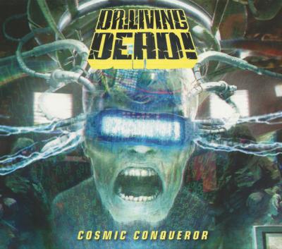 Dr. Living Dead! – Cosmic Conqueror CD