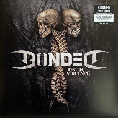 Bonded – Rest In Violence LP