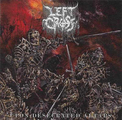 Left Cross – Upon Desecrated Altars CD